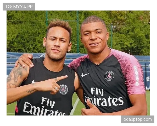 姆巴佩与内马尔不和传闻背后：矛盾根源与真实关系解析